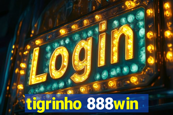 tigrinho 888win